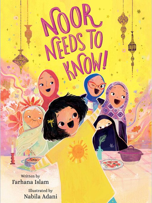 Title details for Noor Needs to Know! by Farhana Islam - Available